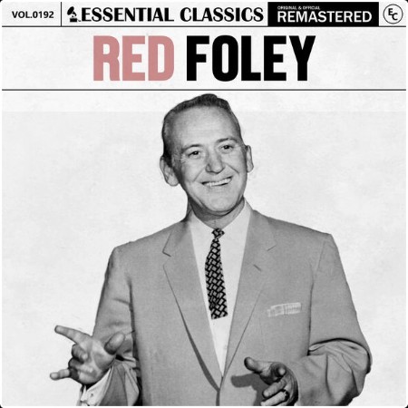 Red Foley - Essential Classics Vol  192 Red Foley (2024) FLAC