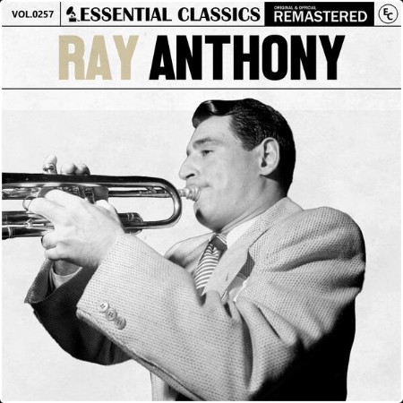 Ray Anthony - Essential Classics Vol  257 Ray Anthony (2024) FLAC