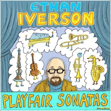 Ethan Iverson - Ethan Iverson Playfair Sonatas (2024) [24Bit-96kHz] FLAC