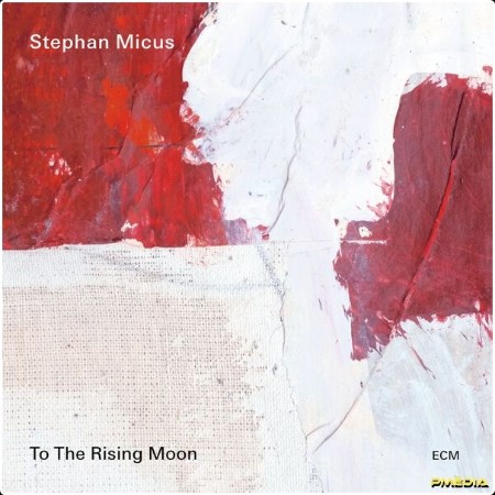 Stephan Micus - To the Rising Moon (2024) [24Bit-44 1kHz] FLAC