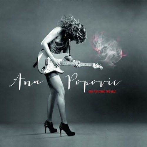 Ana Popovic - Can You Stand The Heat (2013)  Lossless