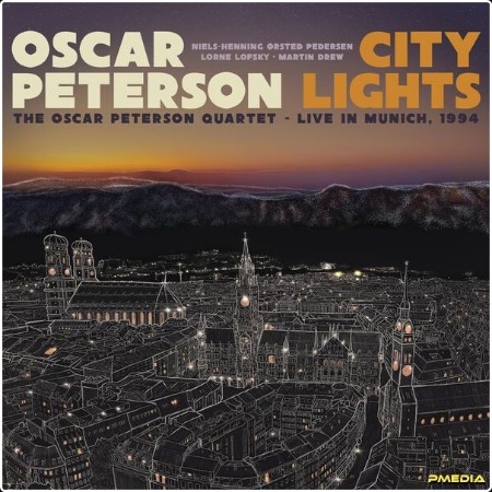 Oscar Peterson - City Lights The Oscar Peterson Quartet – Live in Munich 1994 (2024) [24Bit-96kHz...