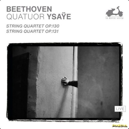 Quatuor Ysaÿe - Beethoven String Quartets Op  130 & Op  131 (Live) (2024) [24Bit-88 2kHz] FLAC