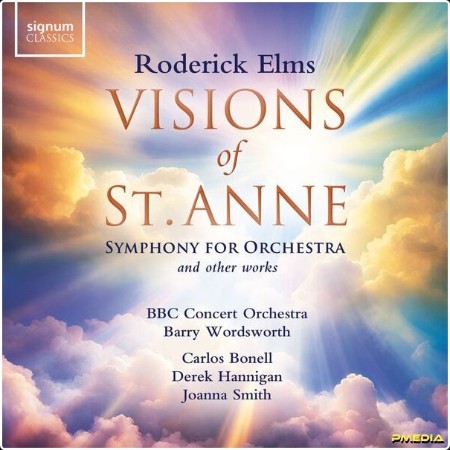 Carlos Bonell - Roderick Elms Visions of St Anne and Other Orchestral Works (2024) [24Bit-96kHz] ...