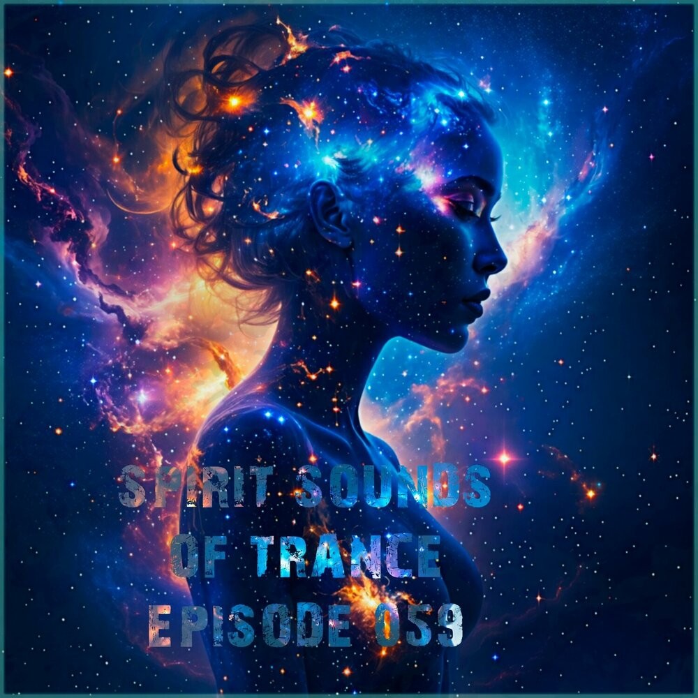 Spirit Sounds Of Trance Episode 059 (2024)