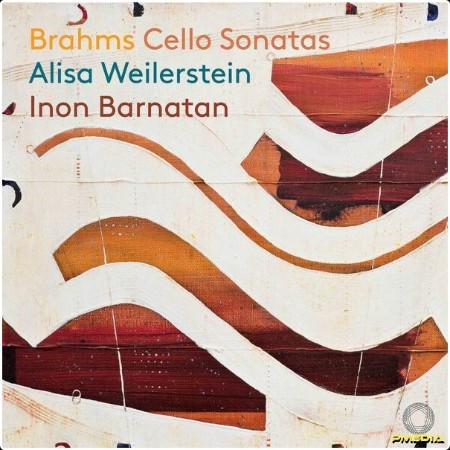 Alisa Weilerstein - Brahms Cello Sonatas (2024) [24Bit-96kHz] FLAC