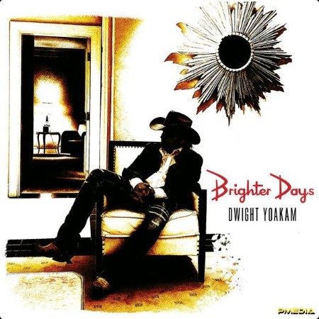 Dwight Yoakam - Brighter Days (2024) [24Bit-96kHz] FLAC