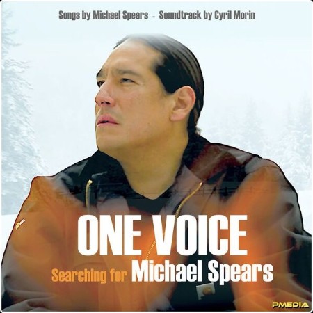 Cyril Morin - One Voice (Searching for Michael Spears) Documentary Original Soundtrack (2024) [24...