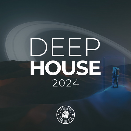 Deep House 2024 (Cherokee Recordings) (2024) FLAC