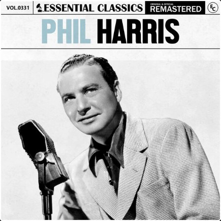 Phil Harris - Essential Classics Vol  331 Phil Harris (2024) FLAC