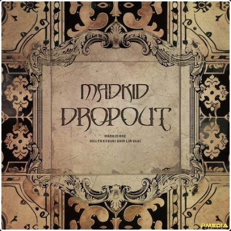 Madkid - Dropout (2024) Mp3 320kbps