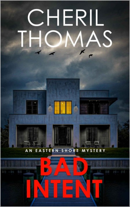 [mystery] Bad Intent, Eastern Shore (03) by Cheril Thomas