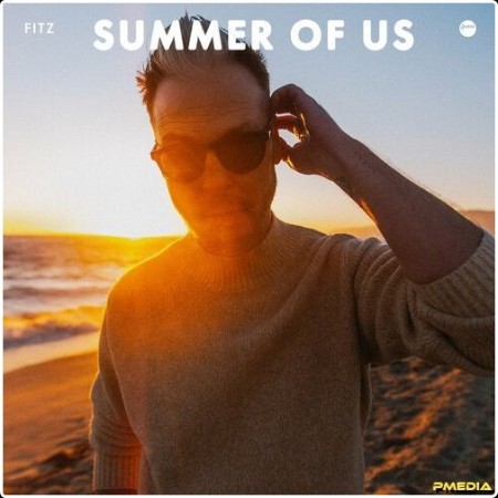 Fitz - Summer Of Us (2024) Mp3 320kbps