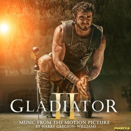 VA - Gladiator II (Music From The Motion Picture) (2024)