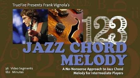 Frank Vignola's - 1-2-3 Jazz Chord Melody [repost]