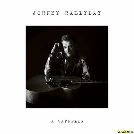 Johnny Hallyday - A Cappella (2024)