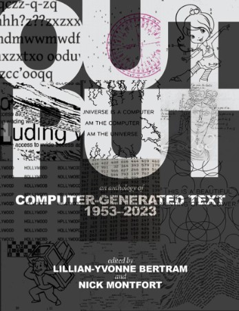 Output: An Anthology of Computer-Generated Text