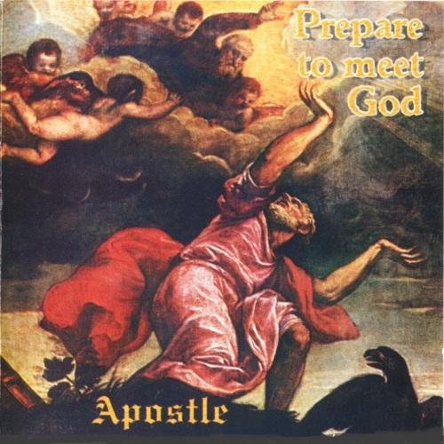 Apostle - Prepare To Meet God 1994