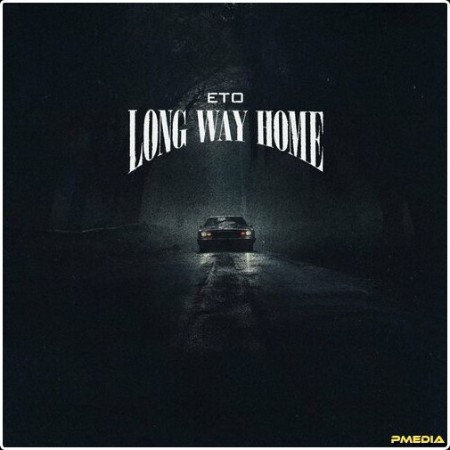 Eto - Long Way Home (2024) Mp3 320kbps