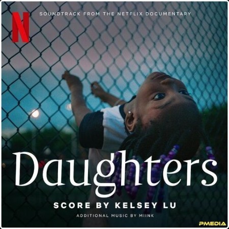 Kelsey Lu - Daughters (Soundtrack from the Netflix Documentary) (2024) Mp3 320kbps