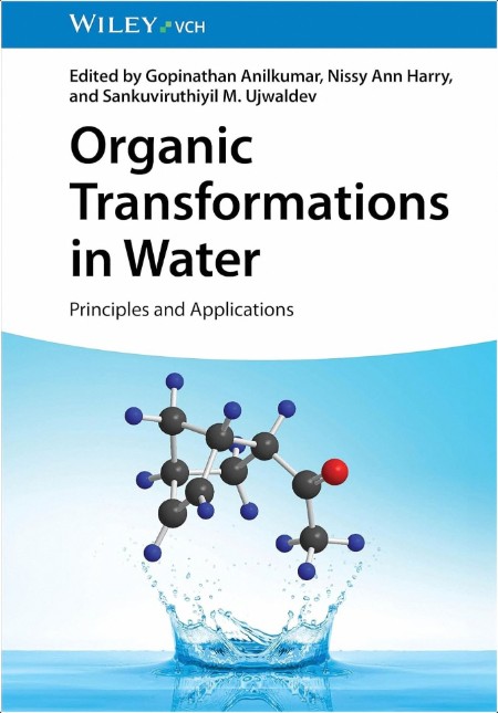 Anilkumar G  Organic Transformations in Water  Principles and Applications 2025