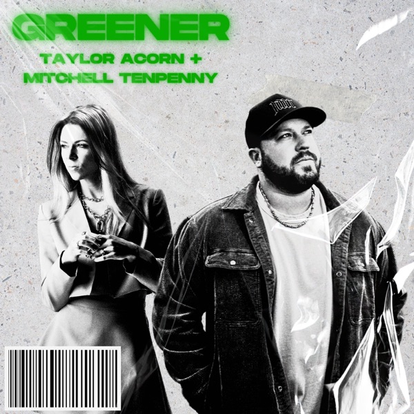 Taylor Acorn - Greener (Single) [2024]