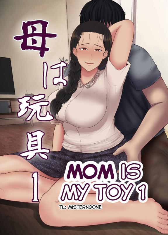 [Saitou Renji] Haha wa Omocha 1 | Mom is My Toy 1 [English] Hentai Comics