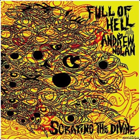 Full Of Hell - Scraping The Divine (2024) Mp3 320kbps