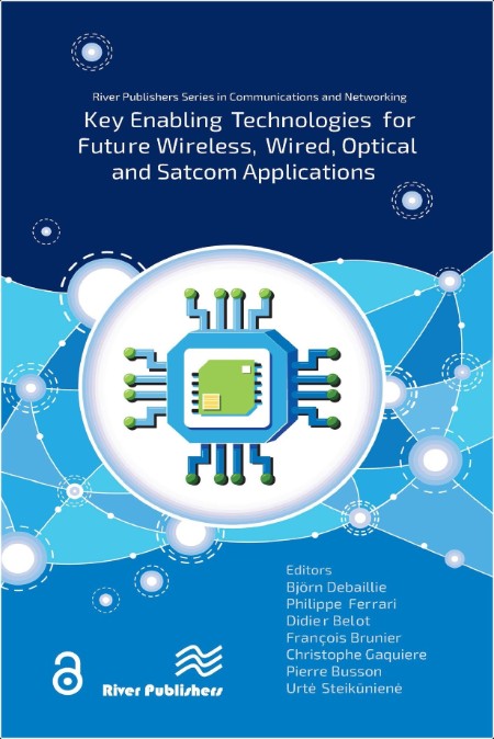 Debaillie B  Key Enabling Technologies for Future Wireless,   ,Satcom Apps 2025