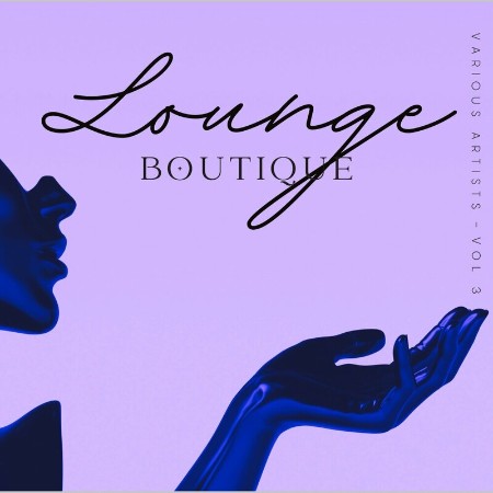 VA - Lounge Boutique, Vol. 3 (2024)