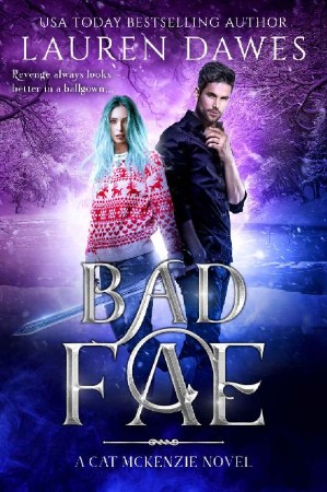 Bad Fae: A Snarky Paranormal Detective Story - Lauren Dawes