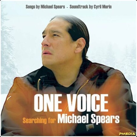 Cyril Morin - One Voice (Searching for Michael Spears) Documentary Original Soundtrack (2024) Mp3...