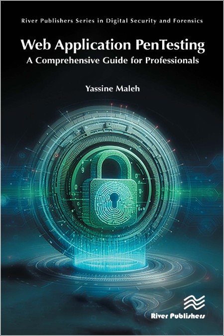 Maleh Y  Web Application PenTesting A Comprehensive Guide for Professionals 2025