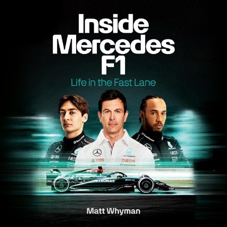 Inside Mercedes F1: Life in the Fast Lane - [AUDIOBOOK]