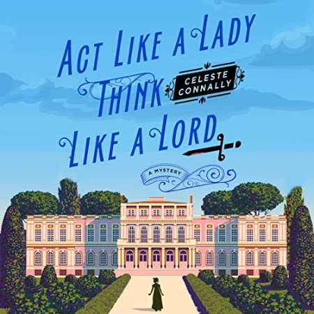 Act Like a Lady, Think Like a Lord - [AUDIOBOOK]