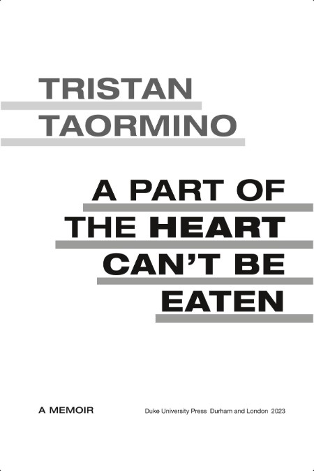 [pol-soc-relig] A Part of the Heart Can't Be Eaten  A Memoir by Tristan Taormino PDF