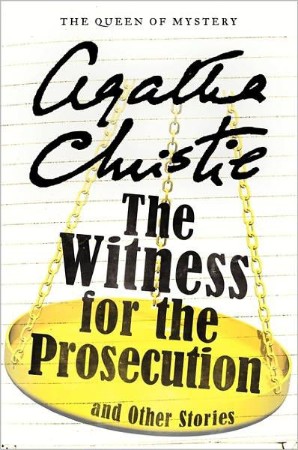 The Witness for the Prosecution - Agatha Christie