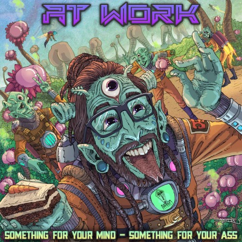 At Work - Something For Your Mind - Something For Your Ass (2024)