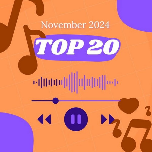 Top 20 November 2024 (2024) FLAC