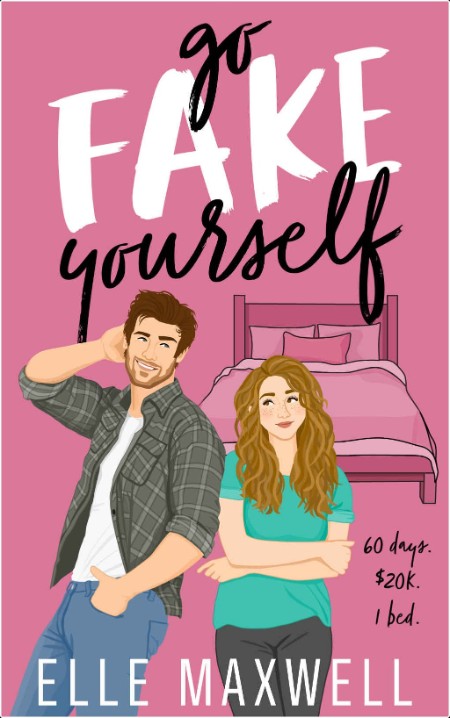 [romance] Go Fake Yourself by Elle Maxwell