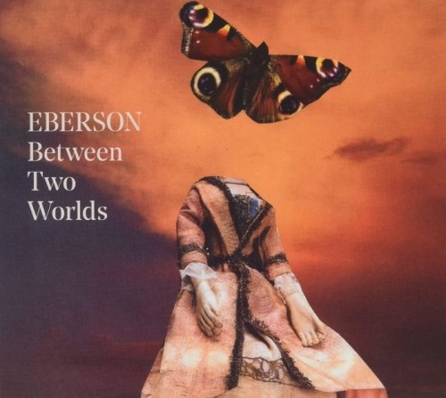 Eberson - Between Two Worlds (2021) Lossless