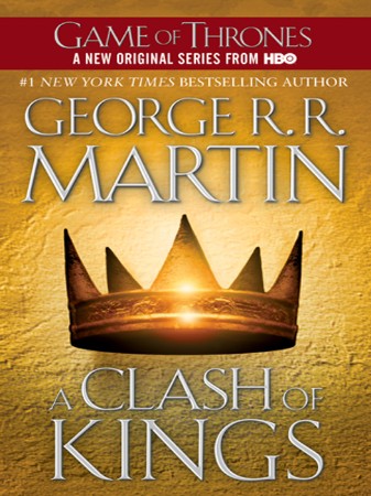 A Clash of Kings - George R. R. Martin