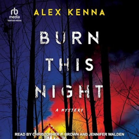 Burn this Night: A Mystery - [AUDIOBOOK]