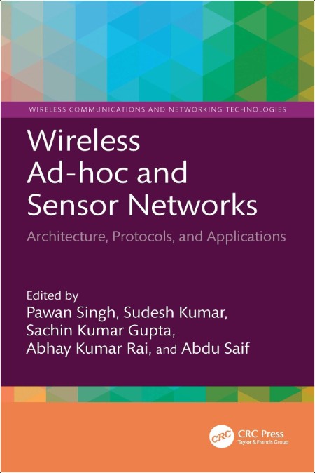 Singh P  Wireless Ad‑hoc and Sensor Networks  Architecture,Protocols,  Apps 2024