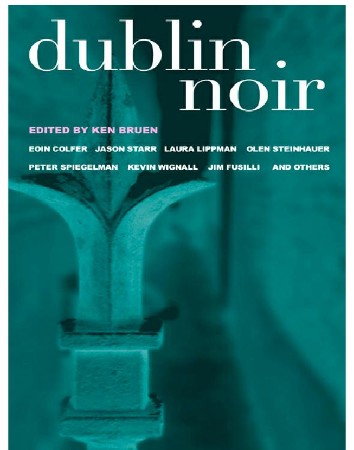 Dublin Noir - Ken Bruen