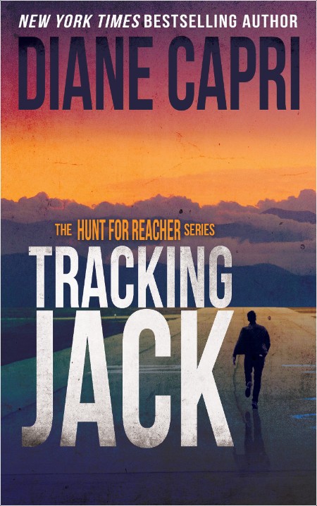 [crime-thriller] Tracking Jack, The Hunt for Jack Reacher (22) by Diane Capri