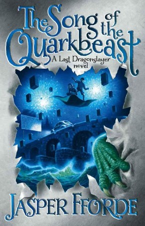 The Song of the Quarkbeast - Jasper Fforde