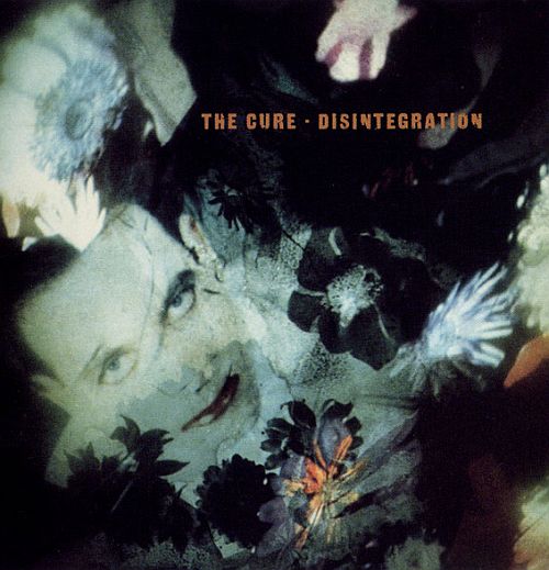 The Cure - Disintegration (1989) (LOSSLESS)