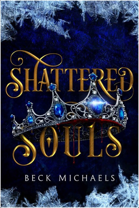 [fantasy] Shattered Souls, Guardians of the Maiden (03) by Beck Michaels