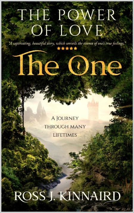 [fantasy] The Power of Love  The One by Ross J  Kinnaird